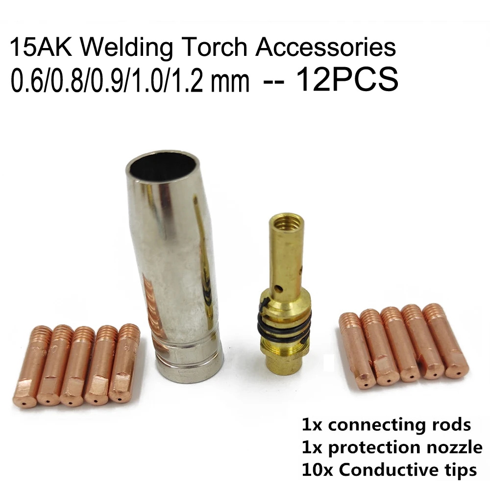 

15AK Welding Torch Consumables 12pcs 0.6mm 0.8mm 0.9mm 1.0mm 1.2mm MIG Torch Gas Nozzle Tip Holder for MIG MAG Welding Machine