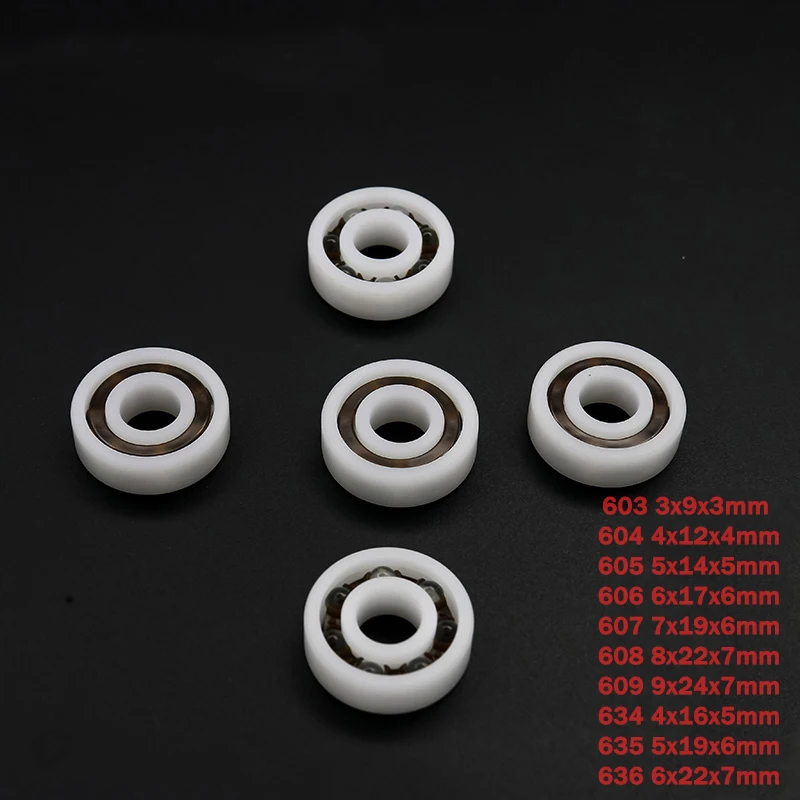 

1/2/5/10PCS POM Plastic Bearing 603 604 605 606 607 608 609 634 635 636 Corrosion-Resistant Non-Rusting Non-Magnetic Flexible