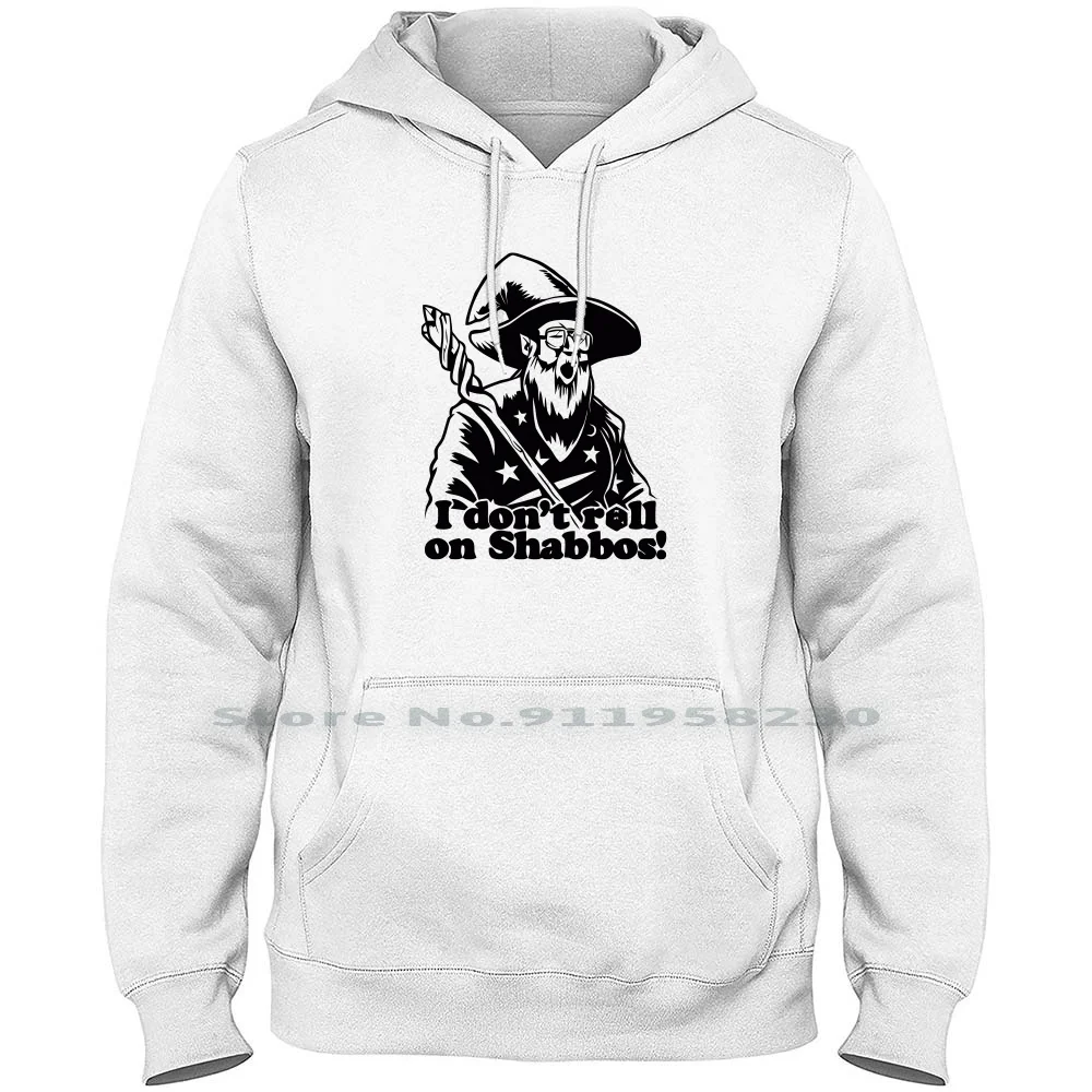 I Don't Roll A D20 On Shabbos Men Women Hoodie Sweater 6XL Big Size Cotton Cartoon Gamers Movie Gamer Game Ny Me Do Funny Movie