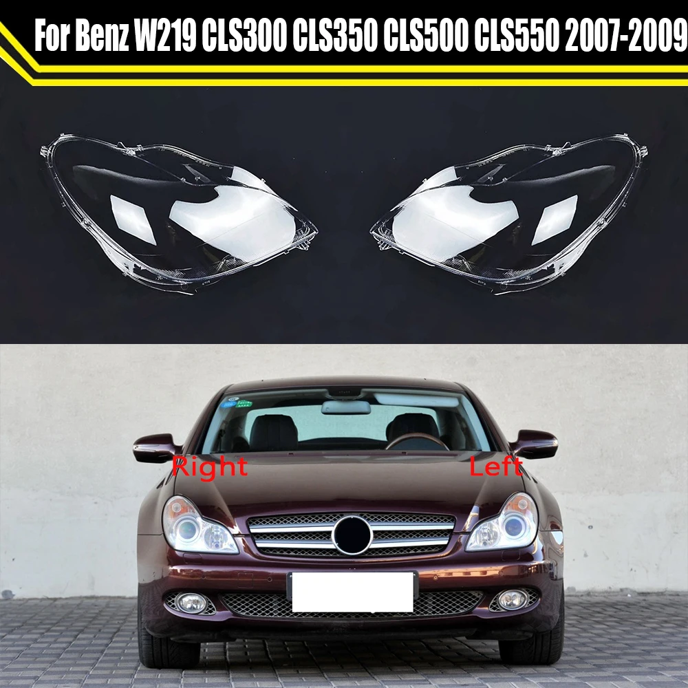 

Front Headlight Glass Cover Headlamps Lampshades Lamp Shell Case For Mercedes-Benz W219 CLS300 CLS350 CLS500 CLS550 2007~2009