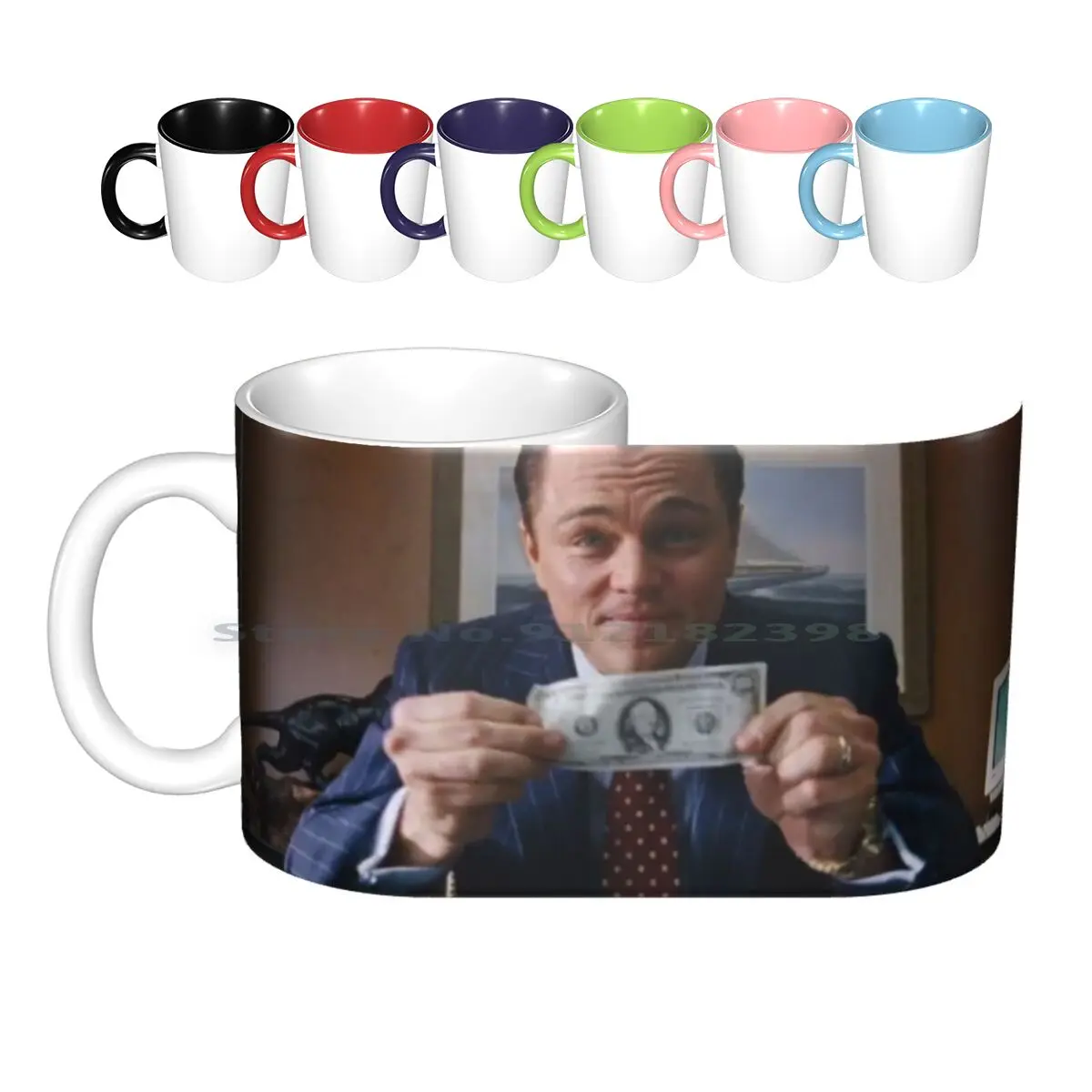 The Wolf Of Wall Street Ceramic Mugs Coffee Cups Milk Tea Mug Leonardo Dicaprio The Wolf Of Wall Street Money Money Trendy