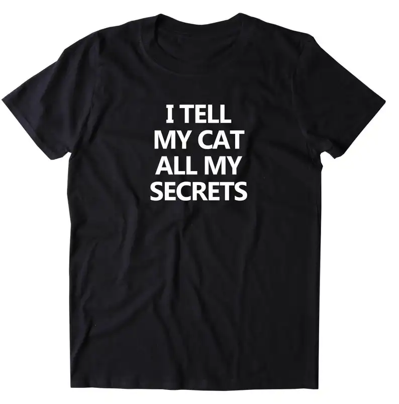 T-shirt à col rond et manches courtes pour femme, estival et humoristique, avec des lettres, je dis My Cat All My Secrets, 100% coton