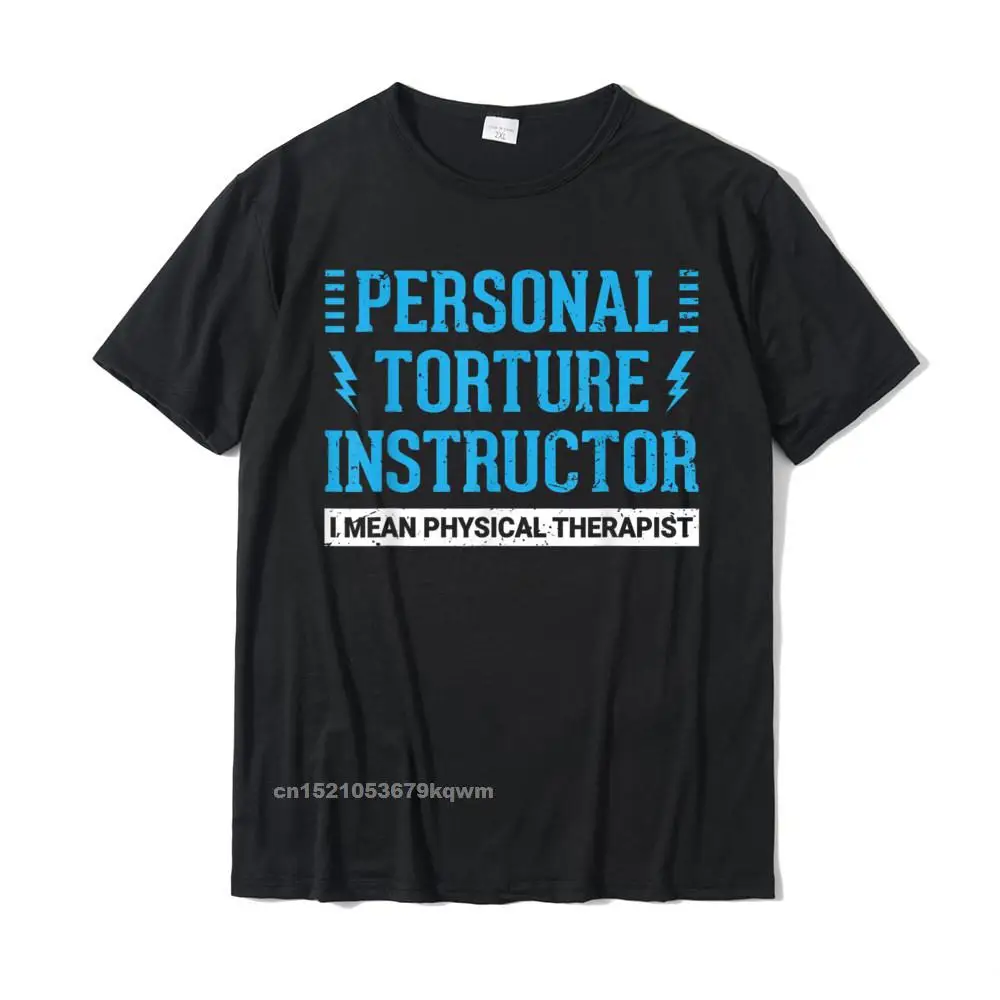 Funny PT Physical Therapist Gift Therapy Month T-Shirt Tops Tees Hot Sale Crazy Cotton Man T Shirts Crazy