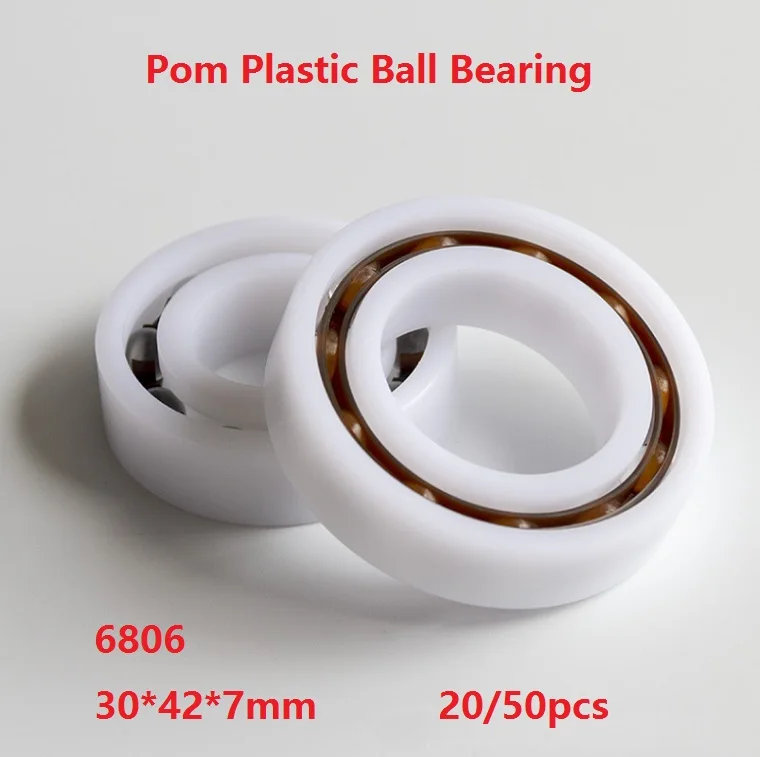 

20/50pcs 6806 Pom Plastic Deep Groove Ball Bearing 30×42×7mm With Glass Balls Nylon Cage POM 30*42*7mm