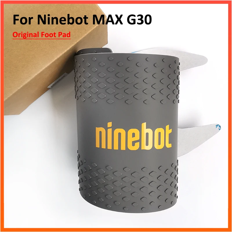 Original Foot Pad for Ninebot MAX G30 G30L G30D KickScooter Electric Scooter Skateboard Foot Pads Assembly Kit Mat Rubber Parts