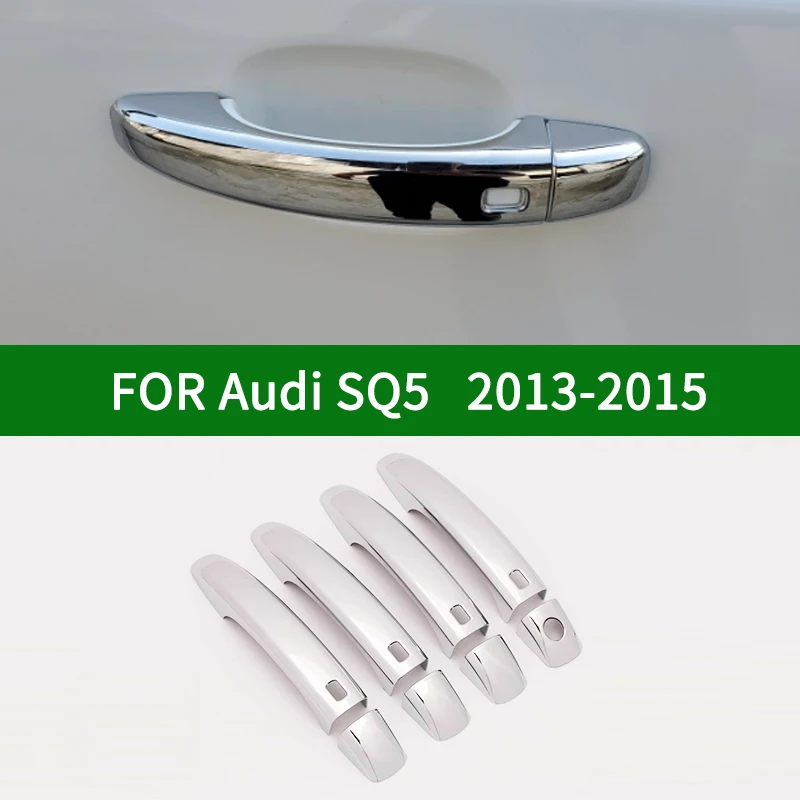 

Для Audi SQ5 TDI TFSI 2013-2015 хромированные серебряные чехлы на дверные ручки автомобиля с отделкой без ключа 2014