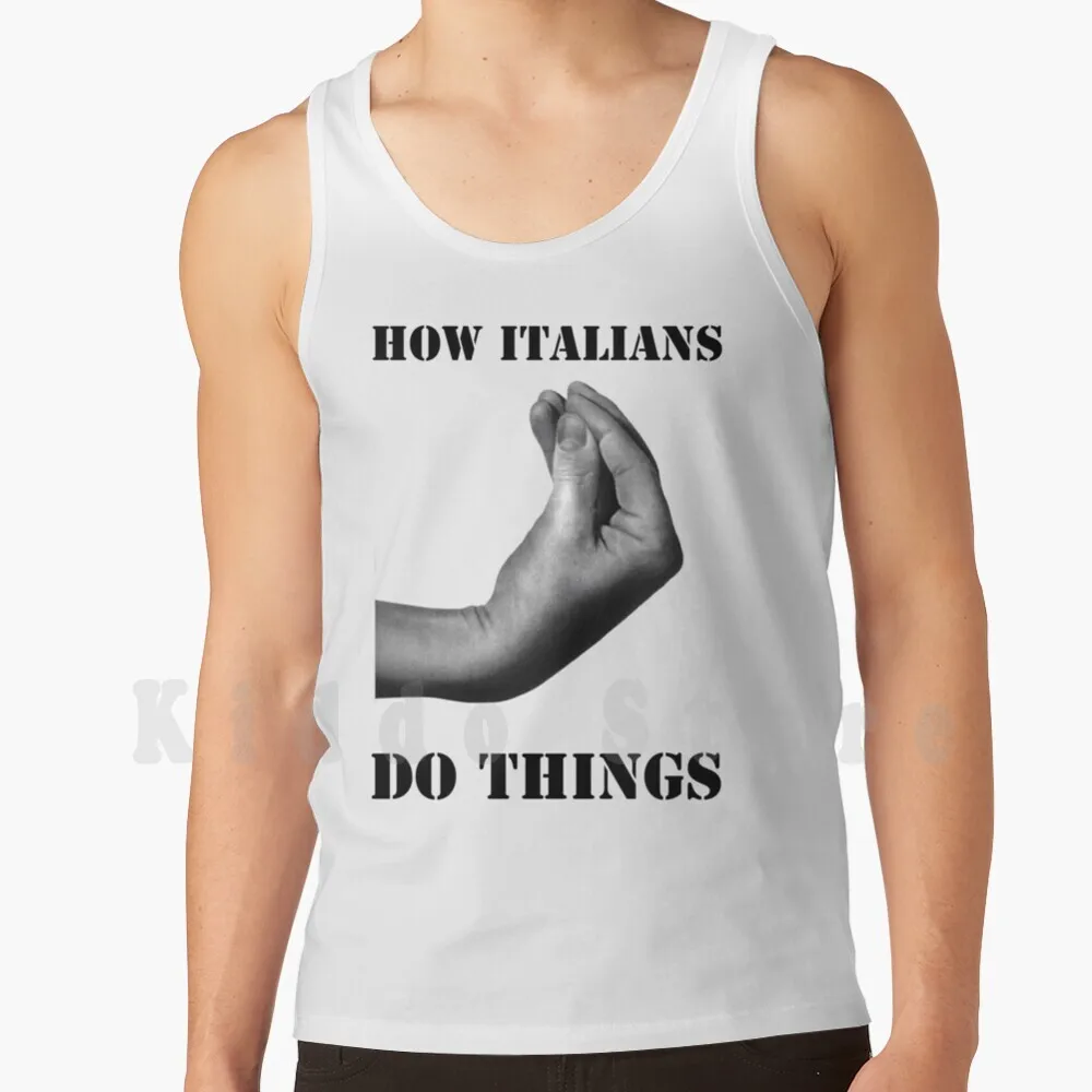 How Italians Do Things Tank Tops Vest Sleeveless Italian Italians Italy Gesture Meme Humor Random Black White