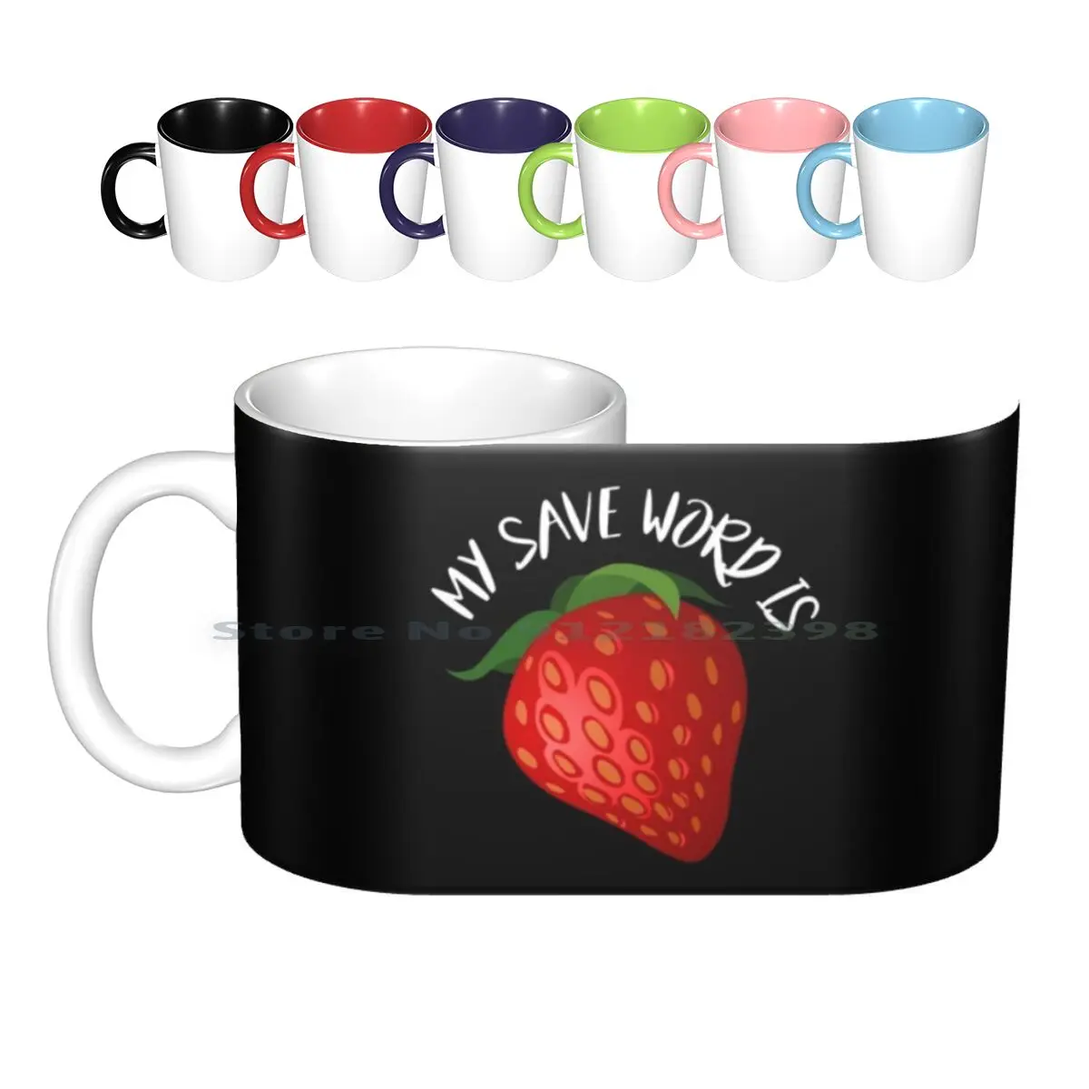 My Save Word Is Strawberry Funny Bdsm Fruit Gift Ceramic Mugs Coffee Cups Milk Tea Mug Bdsm Fetish Domina Slave Sub Dom Sex