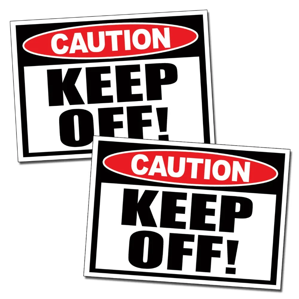 Caution KEEP OFF Warning Attention Decal Sticker Vinyl 3.5