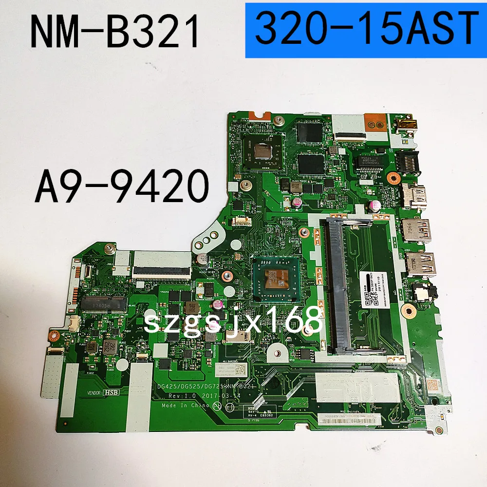 FOR Lenovo  320-15AST Motherboard  DG425 DG525 DG725 NM-B321,A9-9420U CPU ,GPU V2G  Test OK