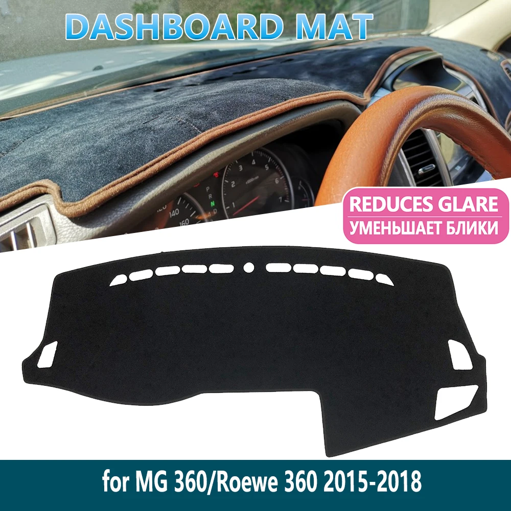 

for MG 360 2015 2016 2017 2018 Roewe Anti-Slip Dashboard Mat Cover Inner Sun Shade Dash board Car Accessories