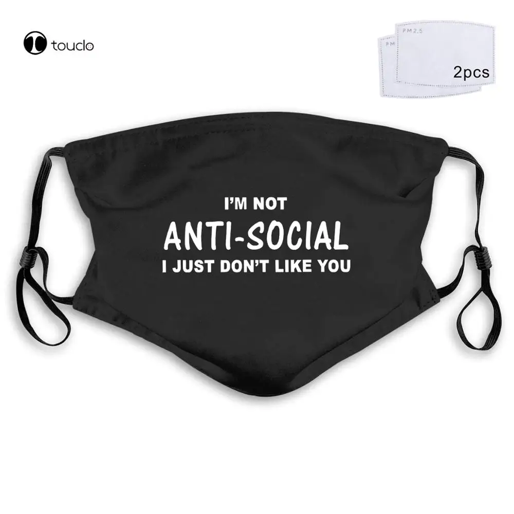 Antisosial I Am Not-Social Face Mask Filter Pocket Cloth Reusable Washable