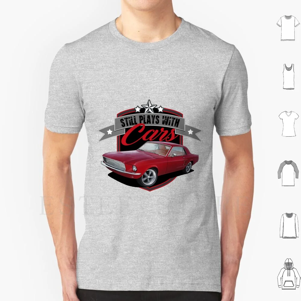 Still Plays With Red Cars T Shirt Men Cotton 6xl Still Plays Red Cars Toys Gt 1966 1967 1968 Classic Car Custom Coupe 68 67 66