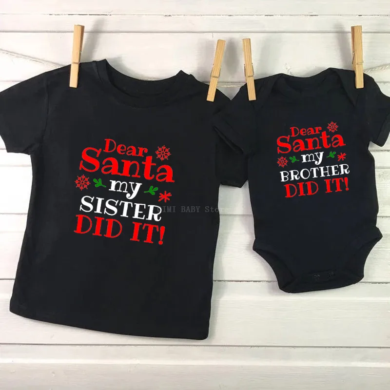 Dear Santa My Brother Did It Sibling Matching Clothes Funny Christmas Toddler T-Shirts Baby Clothes Brother Sister Matching Tops