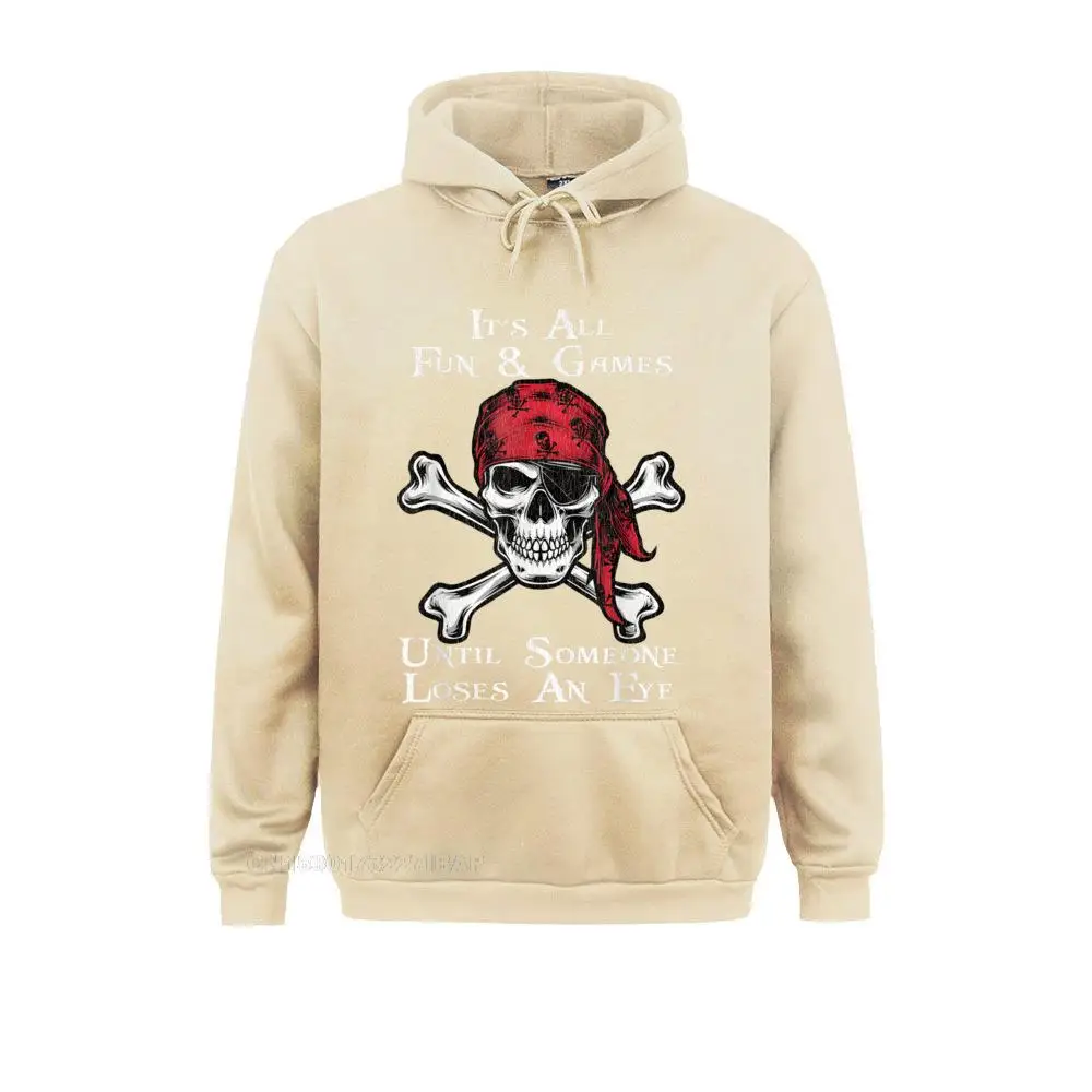 Mens It's All Fun And Games Until Someone Loses An Eye Pirate Sweatshirts comfortable Funny Men's Summer Hoodies Hip hop Hoods