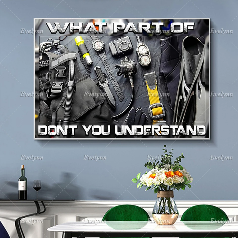 Scuba Gear What Part Of Don’t You Understand Poster, Scuba Diving Lover,Wall Art Prints Home Decor Canvas Gift Floating Frame