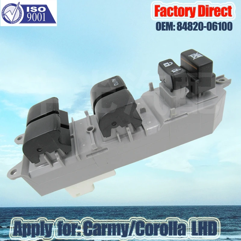 Factory Direct Auto Master Power Window Switch Apply for Toyota Carmy Corolla 08 LHD Left Driver Side Switch 84820-06100