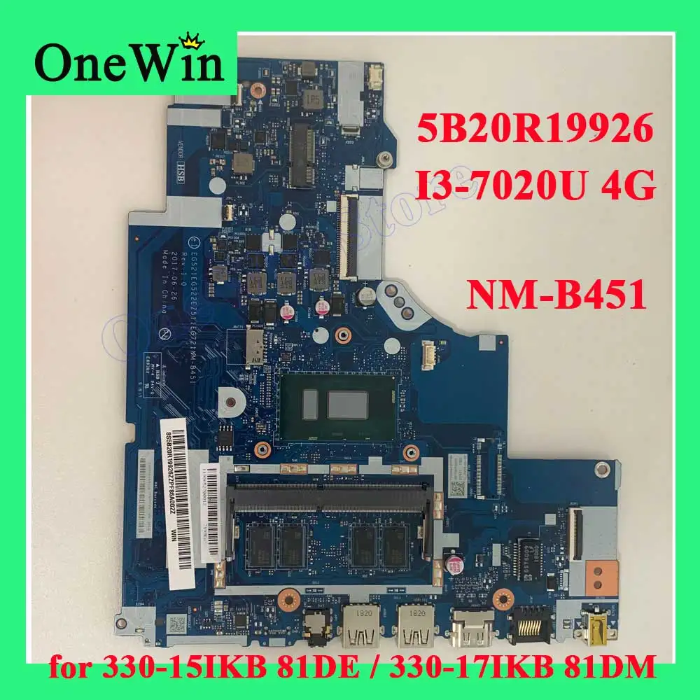 

I3-7020U 4G for 330-15IKB 81DE / 330-17IKB 81DM Lenovo Ideapad Laptop Integrated Motherboard 100%Test NM-B451 5B20R19926 I3-8130