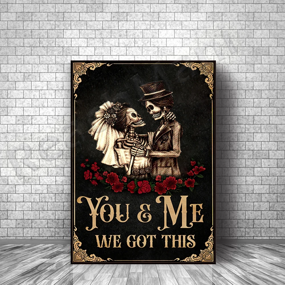 

You and me, we got this retro poster, skull poster, skull lovers prints, skull couple, love family poster, Halloween wall decora