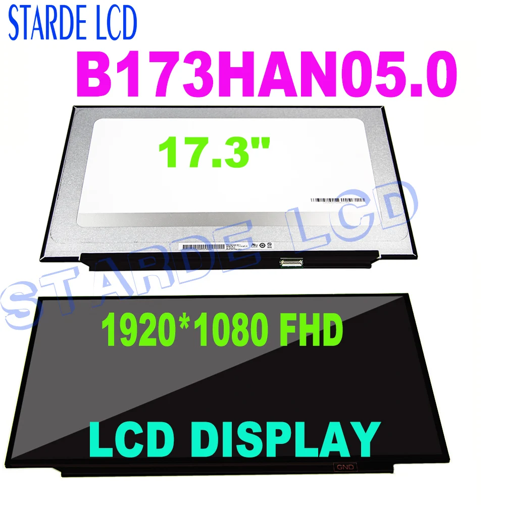 

17.3" FHD LCD LED Display SCREEN B173HAN05.0 EDP 30Pin 240HZ IPS 1920x1080 B173HAN05