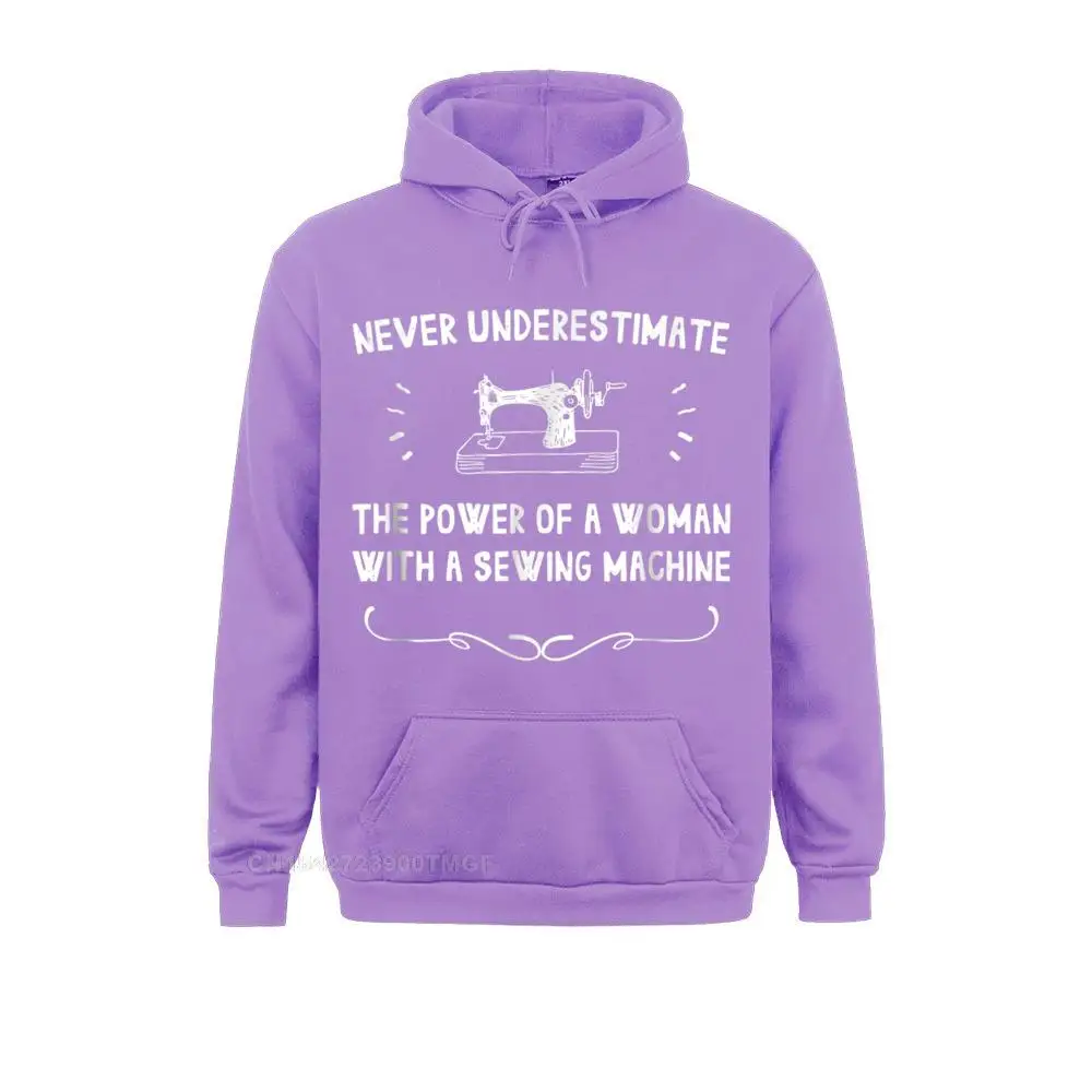 Casual Hoodies Summer Fall Hip Hop Sportswears Men's Sweatshirts Never Underestimate The Power Of A Woman W A Sewing Machine