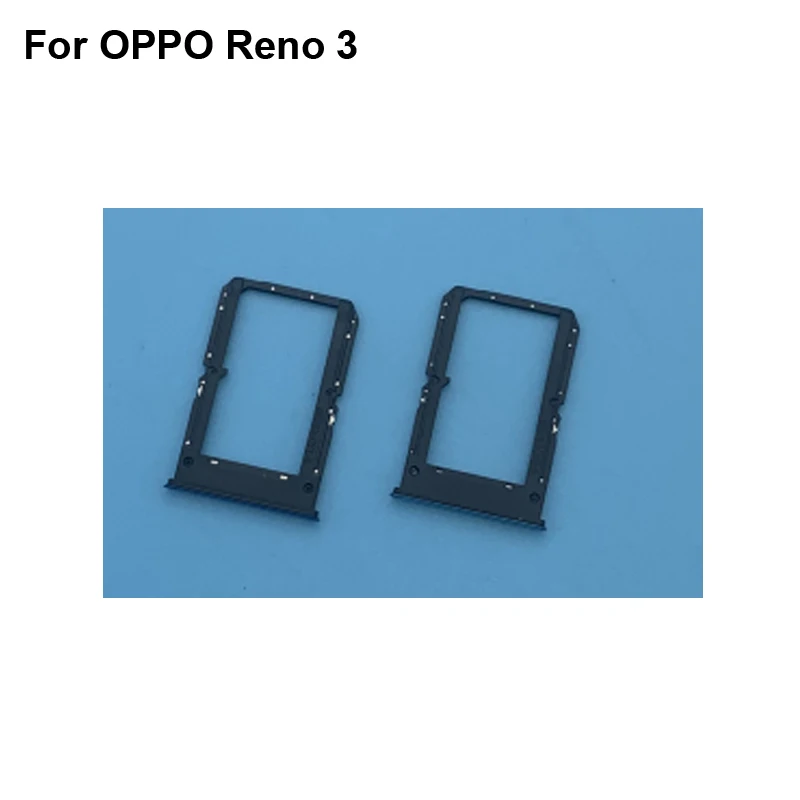 For OPPO Reno 3 New Tested Good Sim Card Holder Tray Card Slot For Oppo Reno3 Sim Card Holder Replacement Re NO 3