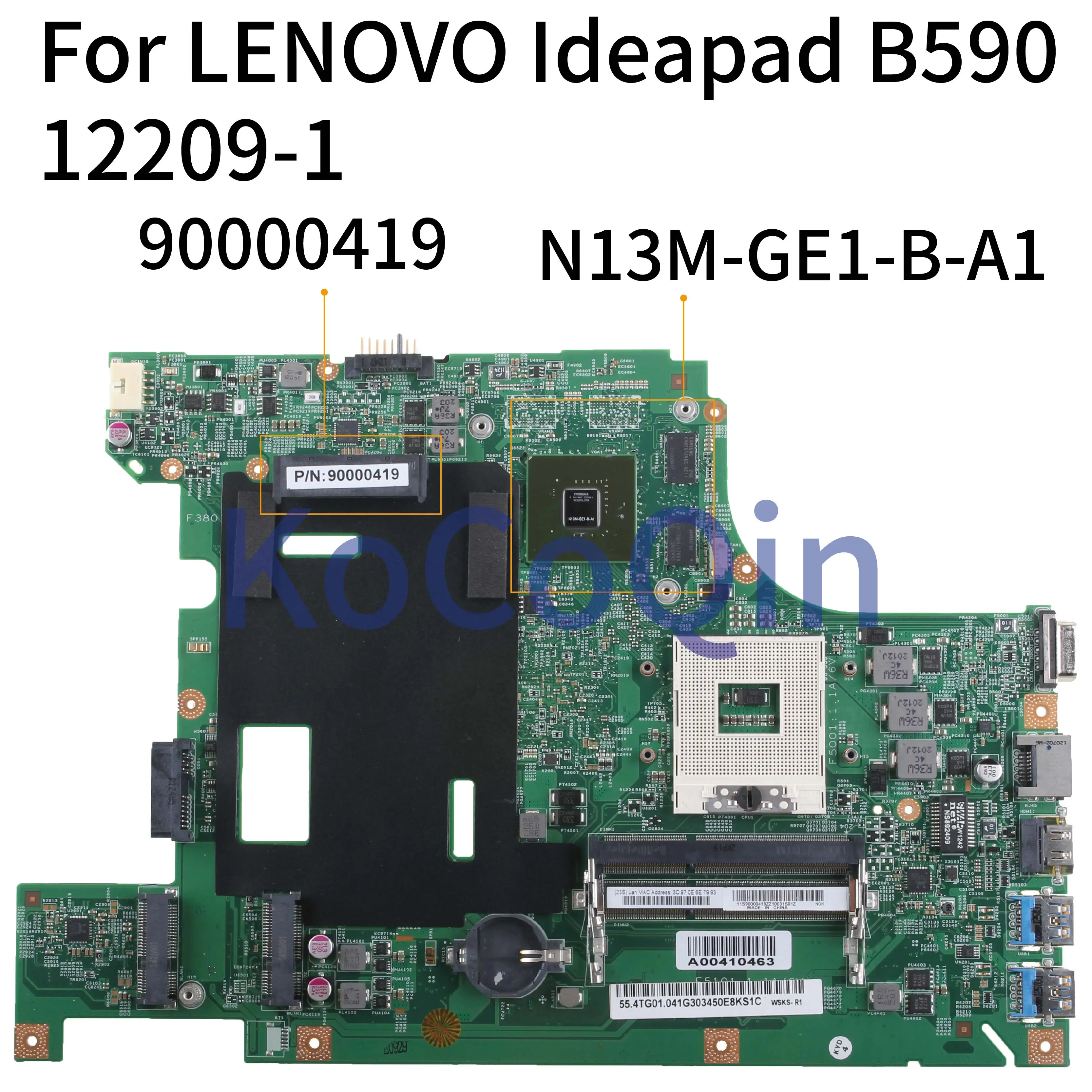 

KoCoQin Laptop motherboard For LENOVO Ideapad B580 B590 Mainboard 90000419 12209-1 48.4XB01.011 SLJ8C N13M-GE1-B-A1