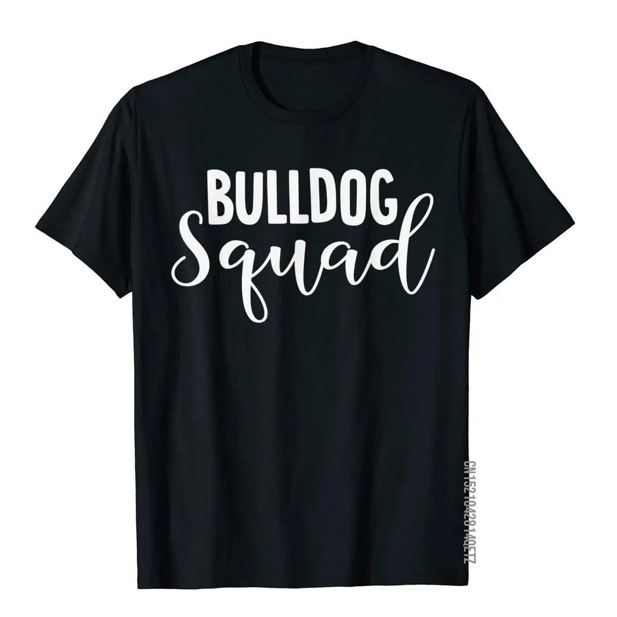 Bulldog Squad Funny Bulldog Shirt Gift For Bulldog Lover Slim Fit Male T Shirt Camisa Tops Shirts Cotton Outdoor