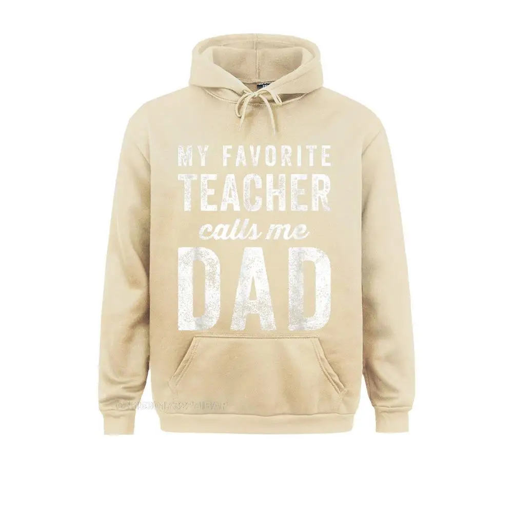 Mens My Favorite Teacher Calls Me Dad Fathers Day Top Hoodie Newest 3D Style Men's Hoodies Lovers Day Japan Style Sportswears