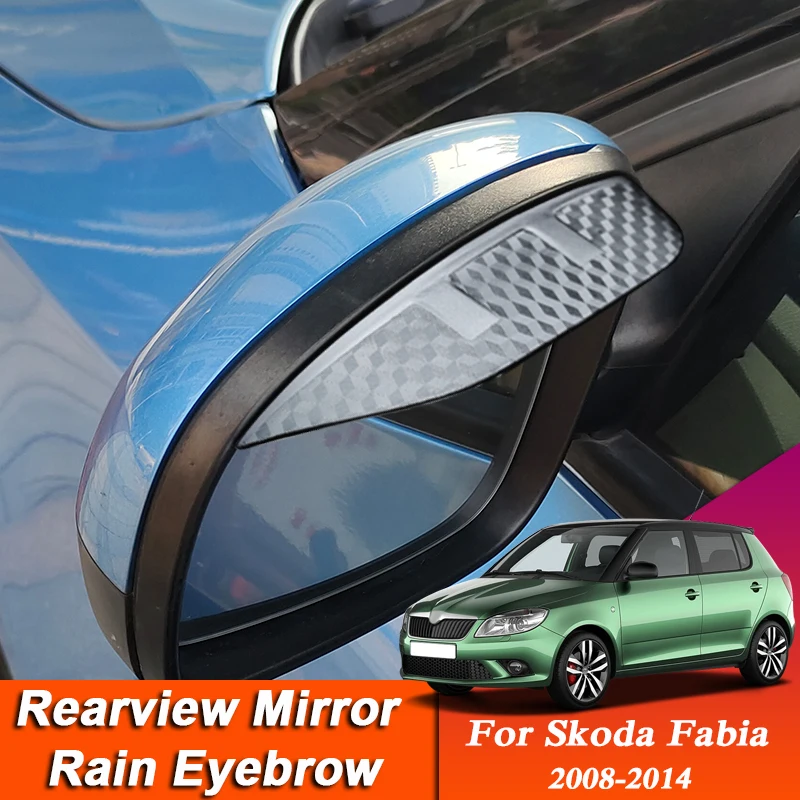 

2pcs Car-styling For Skoda Fabia 2008-2014 Carbon Fiber Rearview Mirror Eyebrow Rain Shield Anti-rain Visor Auto Accessories