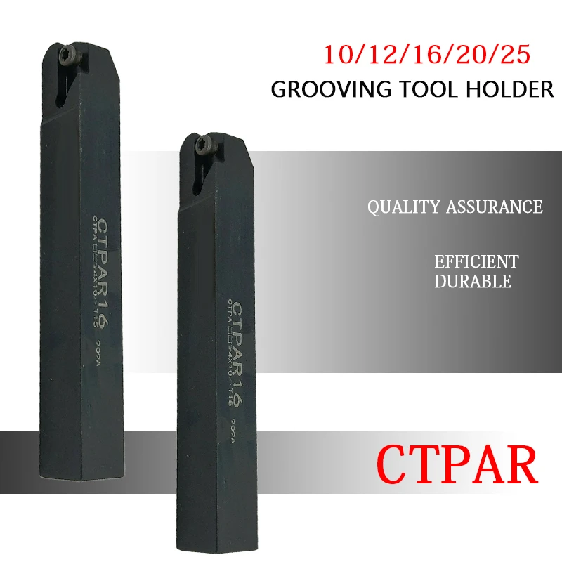 CTPAR CTPAL CTPAR10 CTPAR12 CTPAR16 CTPAR20 CTPAR25 CNC External Slotting Turning Tool Holder Grooving Metal Parts Lathe Cutting