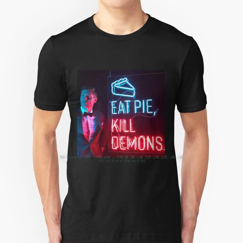 Eat Pie , Kill Demons. 100% Cotton T Shirt Eat Pie Kill Demon Supernatural Tv Show Series Jensen Ackles Brothers Jared