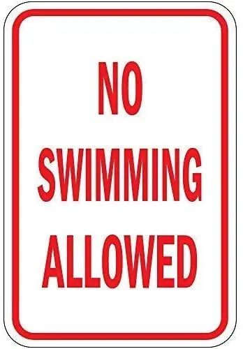 

New Metal Sign Aluminum Sign No Swimming Allowed Sign for Outdoor & Indoor 12" x 8"