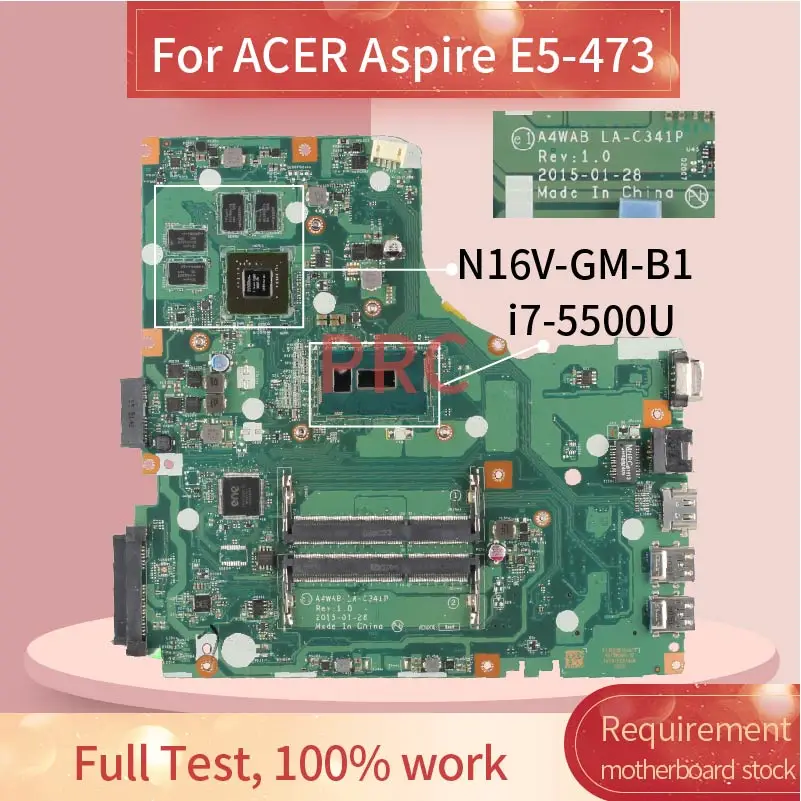 

For ACER Aspire E5-473 i7-5500U Notebook Mainboard LA-C341P SR23W N16V-GM-B1 DDR3 Laptop Motherboard