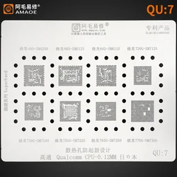 Amao QU7 BGA Reballing Stencil For SM 4250 6125 6115 7125 7150 7225 7250 7350 SDM 750G 765G 775G 720G 730 CPU Chip IC Steel Mesh