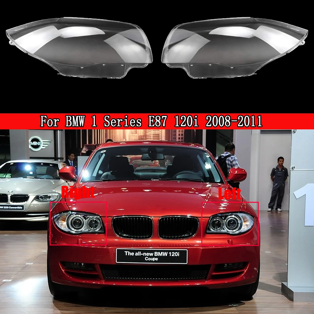 

Car Headlight Lens For BMW 1 Series E87 120i 2008 2009 2010 2011 Front Headlamp Cover Lampshade Glass Lampcover Caps Shell Case