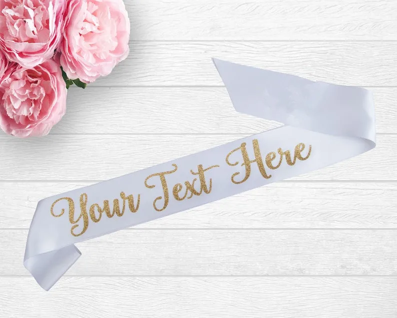 Custom Satin Wedding Sash, Personalized Bride Sash, Birthday Sash, Bride Team, Bridesmaid, Hen Party Sash