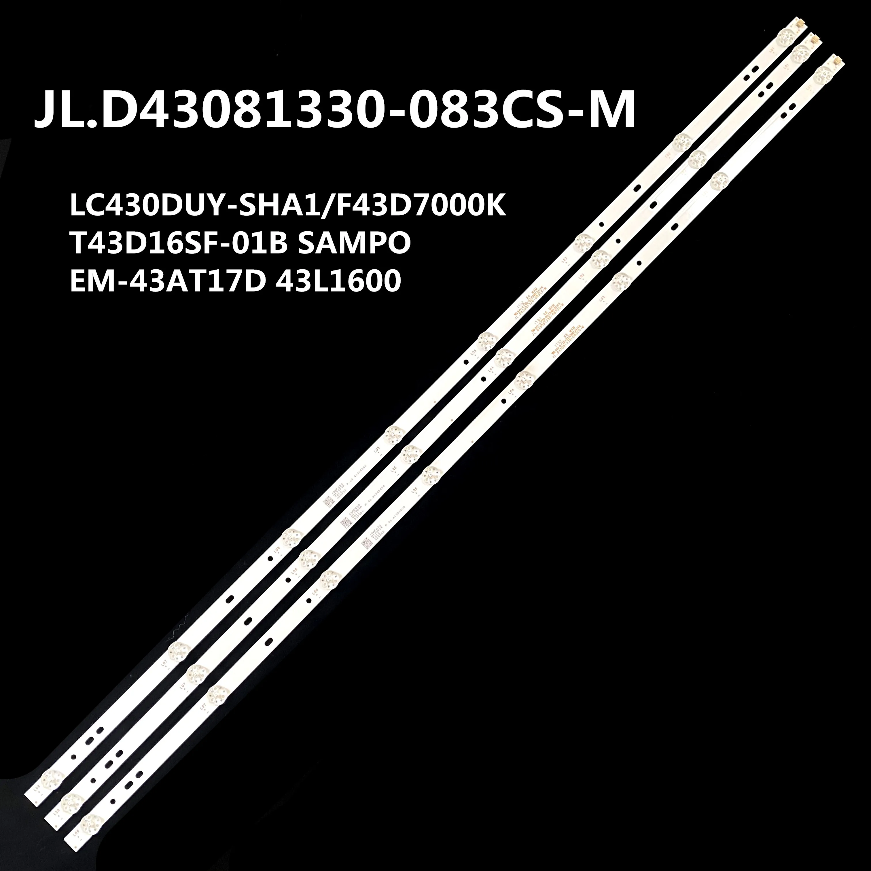 LED For JL.D43081330-083CS-M E469119 LC430DUY-SHA1/F43D7000K T43D16SF-01B EM-43AT17D 43L1600 JL.D43081330-349AS-M 43IH43ST