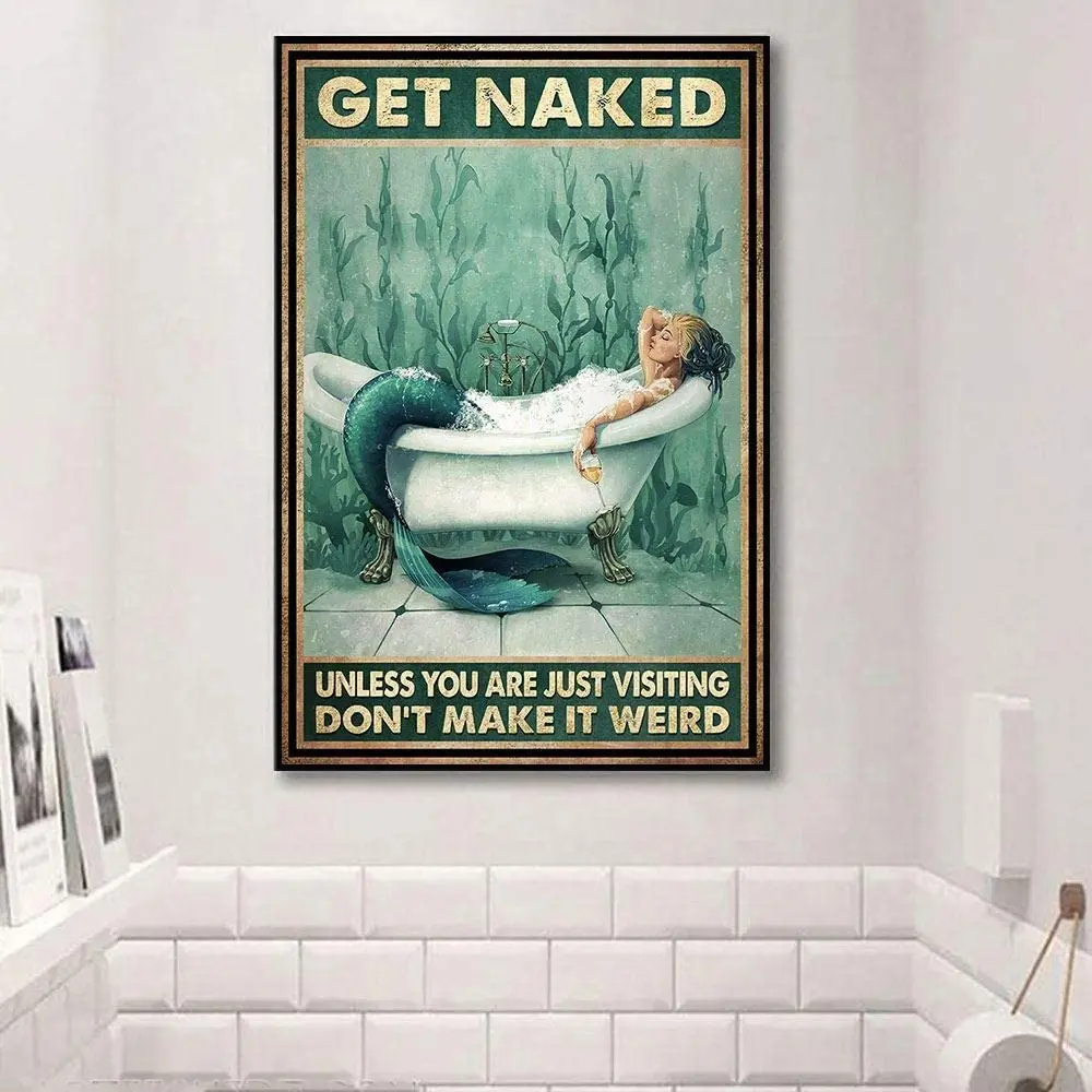 Eeypy Metal Sign Mermaid GET Naked Don't Make IT Weird Vinatge Vertical Bathroom Sign Decor