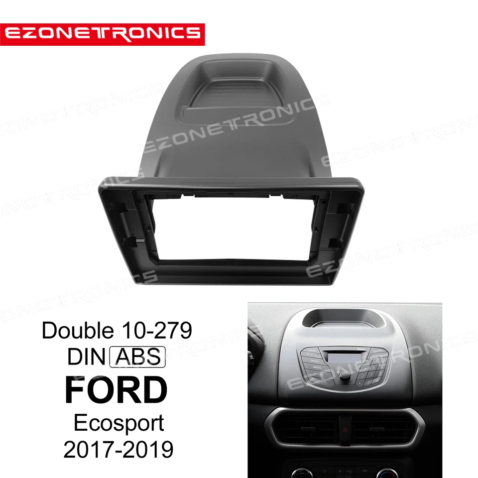 

2Din Car DVD Frame Audio Fitting Adaptor Dash Trim Kits Facia Panel 10.1inch For FORD Ecosport 2017-2019 Double Din Radio Player