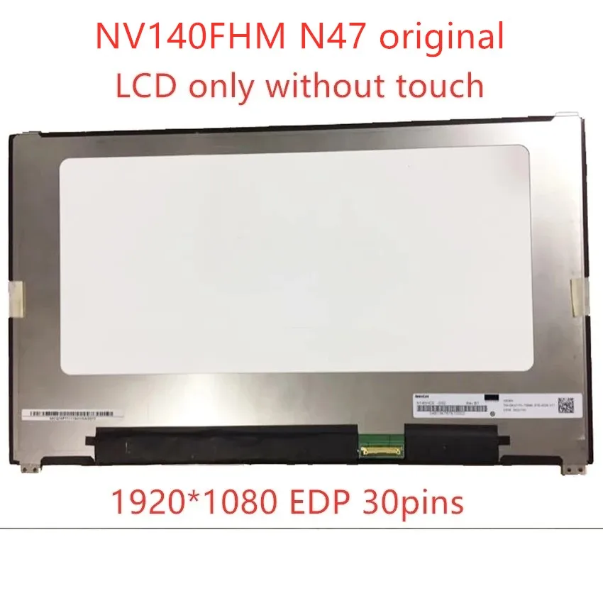 

For BOE NV140FHM-N47 NV140FHM N47 D/PN 06HY1W 6HY1W LCD Screen Matrix for Laptop 14.0" FHD 1920X1080 30pin Matte IPS Screen