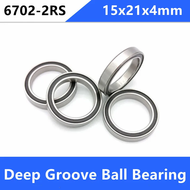 

100pcs high quality 6702-2RS thin wall bearing 6702RS 61702-2RS sealed ultra-thin deep groove ball bearings 15x21x4 mm