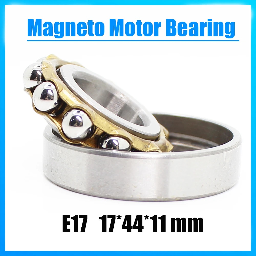 

E17 Magneto Bearing 17*44*11 mm ( 1 PC ) Angular Contact Separate Permanent Motor Ball Bearings EN17 FB17