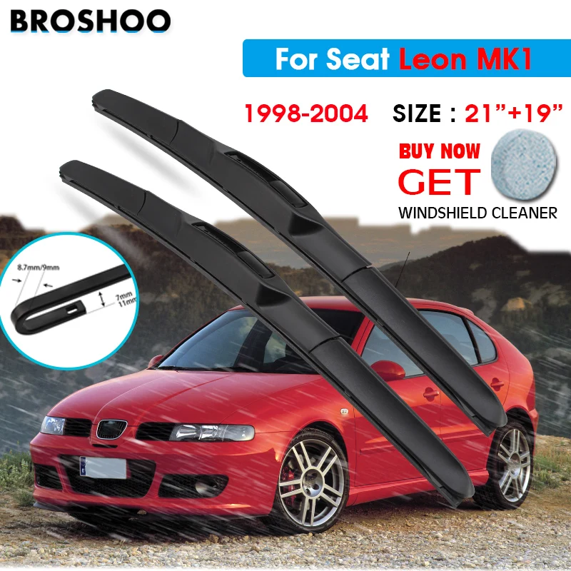 

Car Wiper Blade For Seat Leon MK1 21"+19" 1998-2004 Auto Windscreen Windshield Wipers Blades Window Wash Fit U Hook Arms