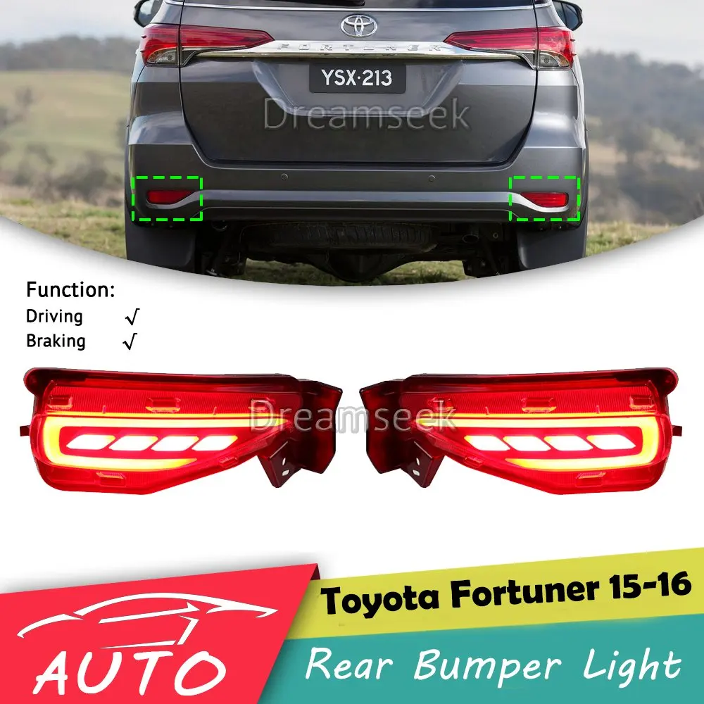 

Rear Bumper Tail Light For Toyota Fortuner 2015 2016 2017 2018 2019 LED Reflector Brake Lamp Parking Warning Driving Fog Lamp