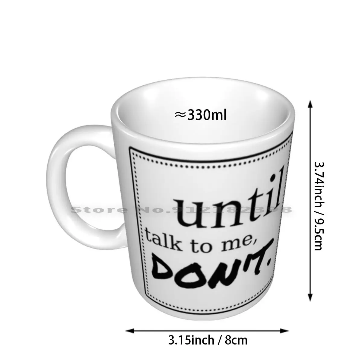 Until Talk To Me Don't Ceramic Mugs Coffee Cups Milk Tea Mug Hipster Funny Creative Trending Vintage Gift Bottle Cup