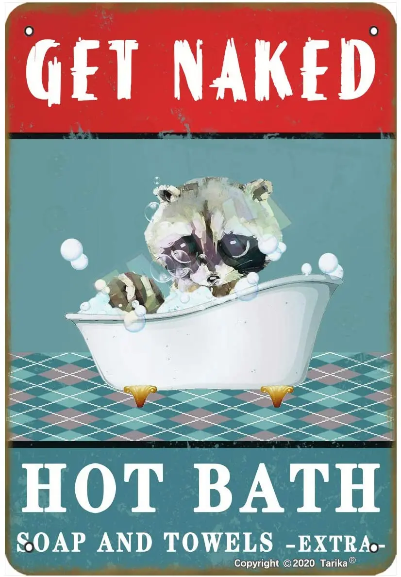 

Get Naked Hot Bath Soap and Towls Extta Lovely Raccoon for Home,Farmhouse,Bathroom,Hot Tub,Club Metal Vintage Tin Sign Wall