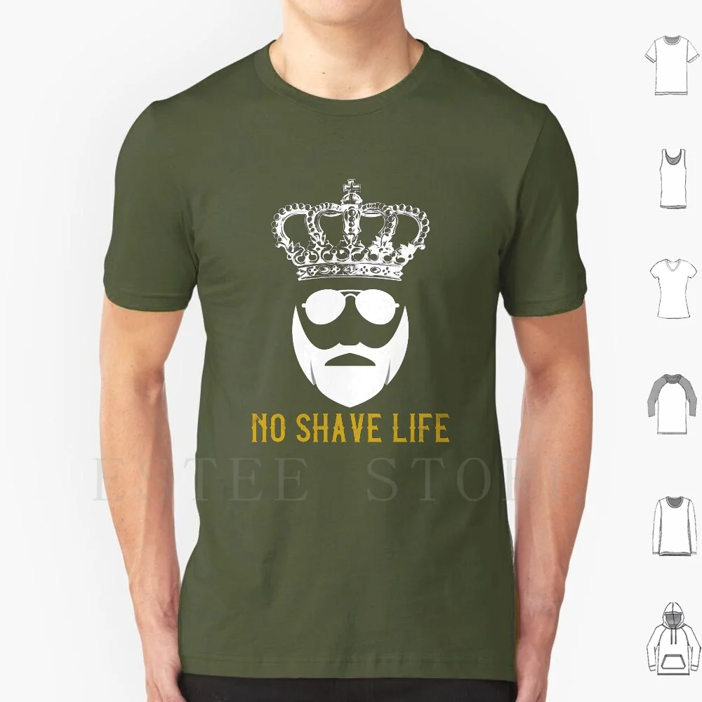 No Shave Life T Shirt Men Cotton 6xl Antique Crown Beard Bearded King Bearded Hipster Shaved Kingdom No Shave Life Version 2