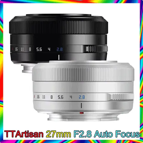 TTArtisan Auto Focus 27mm F2.8 Camera Lens Fuji X Fujifilm XF Sony E Nikon Z Mount STM APS-C Eye perception For XA7 XT100