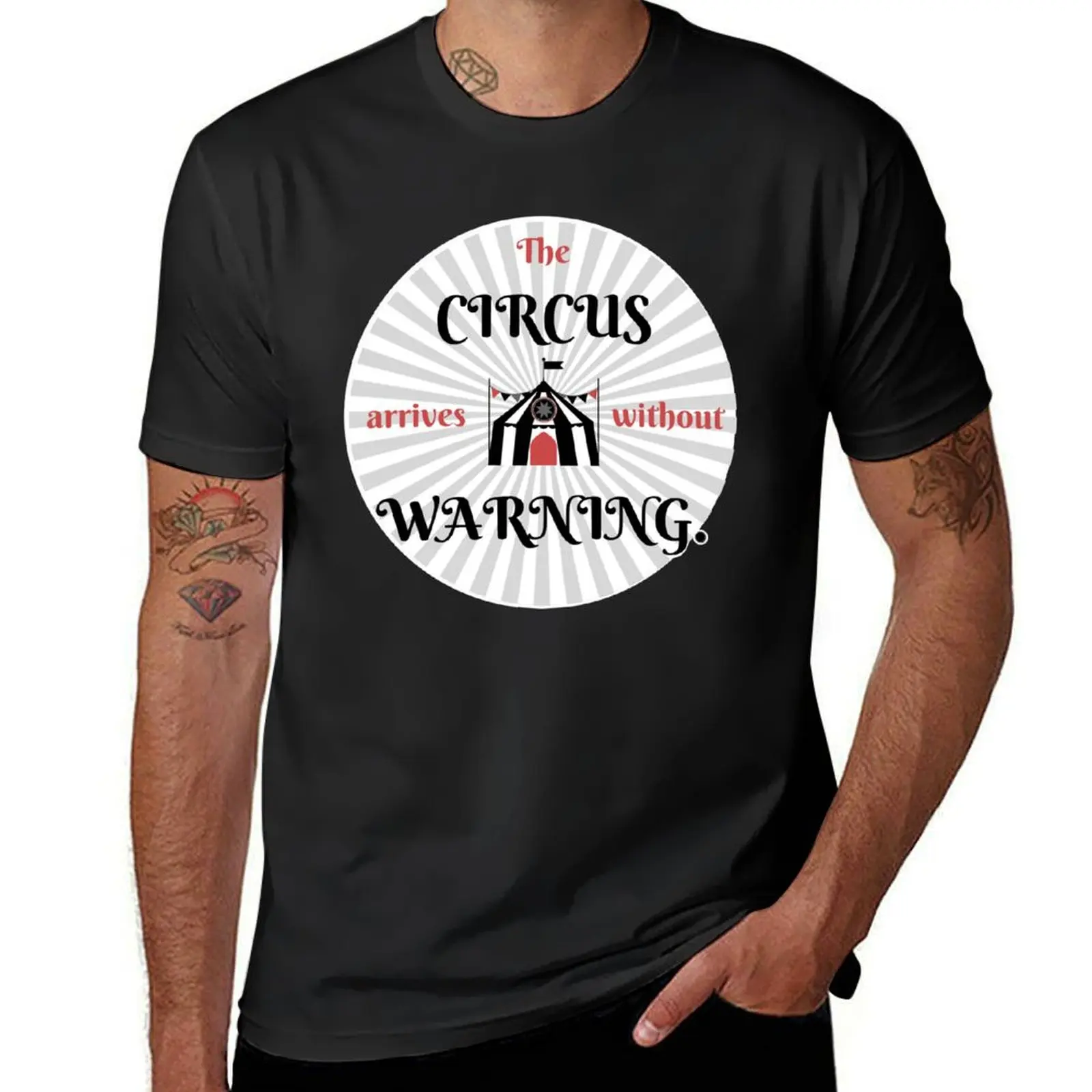 

The circus arrives without warning T-Shirt oversized t shirt shirts graphic sweat men tshirt